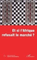 TBD - Et Si l'Afrique Refusait Le Marché ?, Häftad