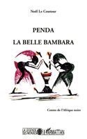 Noël Le Coutour - Penda La Belle Bambara, Häftad