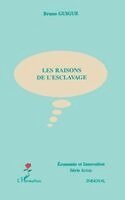Guigue Bruno - Les Raisons de l'Esclavage, Häftad