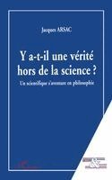 Jacques Arsac - Y A-T-Il Une Vérité Hors de la Science ?, Häftad