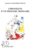 Chronique d'Un Pédiatre Ordinaire
