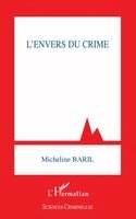 Micheline Baril - L'envers du crime, Häftad. Tillgänglighet: Lägg i varukorg