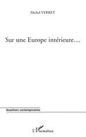 Sur Une Europe Intérieure...