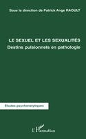 Patrick Ange Raoult - Sexuel Et Les Sexualités, Häftad