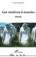 Les Maîtres-À-Manioc