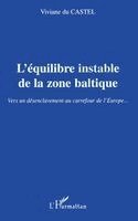 Viviane Du Castel - L'Équilibre Instable de la Zone Baltique, Häftad