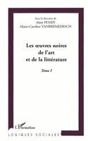Alain Pessin - Les Oeuvres Noires de l'Art Et de la Litterature, Häftad