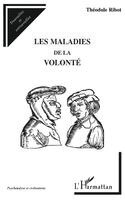 Les Maladies de la Volonté