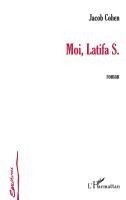 Jacob Cohen - Moi, Latifa S., Häftad