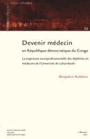 Antoine Rebeyrol - Devenir médecin en République Démocratique du Congo, Häftad
