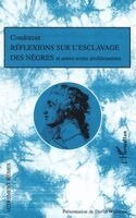 Réflexions sur l'esclavage des nègres