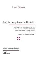 Perouas Louis - L'Église au prisme de l'histoire, Häftad. Tillgänglighet: Lägg i varukorg