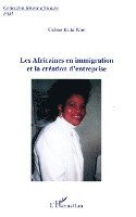 Kula Kim Celine - Les Africaines en immigration et la création d'entreprise, Häftad