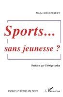 Michel Heluwaert - Sport, sans jeunesse?, Häftad