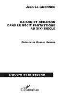 Jean Le Guennec - Raison et déraison dans le récit fantastique au XIXème siècle, Häftad
