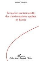 Vladimir Yefimov - Economie institutionnelle des transformations agraires en Russie, Häftad