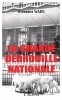 Allassane Wade - grande débrouille Nationale, Häftad. Tillgänglighet: Lägg i varukorg