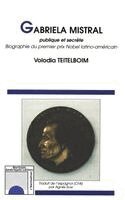 Teitelboim Volodia - Gabriela Mistral, Häftad. Tillgänglighet: Lägg i varukorg