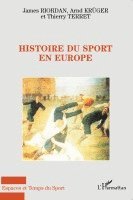 Thierry Terret - Histoire du sport en Europe, Häftad. Tillgänglighet: Lägg i varukorg