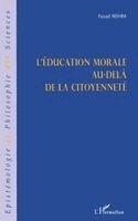 Fouad Nohra - L'éducation morale au-delà de la citoyenneté, Häftad