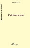 Pascal Fauvel - L'oeil dans la peau, Häftad