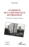 Alain Bolle - produit de la délinquance de proximité, Häftad