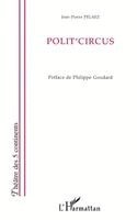 Jean-Pierre Pelaez - Polit'circus, Häftad. Tillgänglighet: Lägg i varukorg
