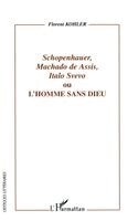 Kohler - Schopenhauer, Machado de Assis, Italo Svevo, Häftad
