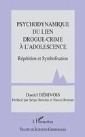 Daniel Derivois - Psychodynamique du lien drogue-crime à l'adolescence, Häftad. Tillgänglighet: Lägg i varukorg