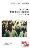 Hilaire Dossouvi Logo - Lutter pour ses droits au Togo, Häftad