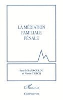 Paul Mbanzoulou, Nicole Tercq - médiation familiale pénale, Häftad. Tillgänglighet: Lägg i varukorg
