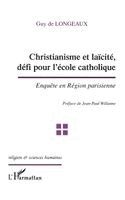 de Longeaux Guy - Christianisme et laïcité, défi pour l'école catholique, Häftad. Tillgänglighet: Lägg i varukorg