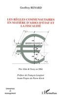 Renard Geoffroy - Les règles communautaires en matière d'aides d'état et la fiscalité, Häftad