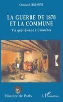 Lebrument Christian - guerre de 1870 et la Commune, Häftad