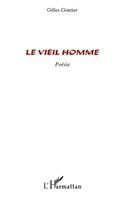 Gilles Gontier - Vieil homme, Häftad