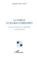 famille et ses boucs émissaires