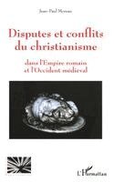 Jean-Paul Moreau - Disputes et conflits du christianisme, Häftad