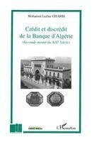 Mohamed Lazhar Gharbi - Crédit et discrédit de la Banque d'Algérie, Häftad
