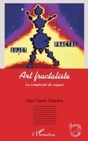 Jean-Claude Chirollet - Art fractaliste, Häftad. Tillgänglighet: Lägg i varukorg
