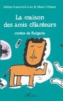 Albena Ivanovitch-Lair, Urbanet Mario - maison des amis chanteurs, Häftad