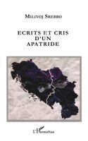 Milivoj Srebro - Ecrits et cris d'un apatride, Häftad. Tillgänglighet: Lägg i varukorg