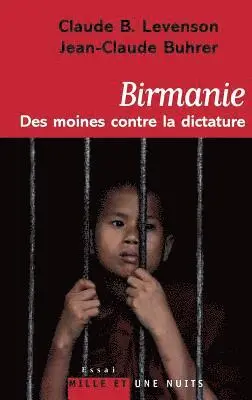 Claude B. Levenson, Jean-Claude Buhrer - Birmanie: des moines contre la dictature, Häftad. Tillgänglighet: Lägg i varukorg