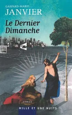 Gaspard-Marie Janvier - Le Dernier dimanche, Häftad. Tillgänglighet: Lägg i varukorg