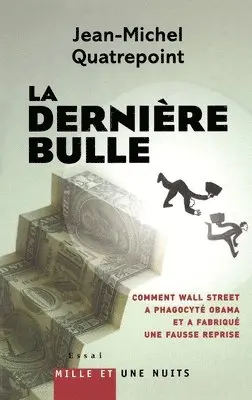 Jean-Michel Quatrepoint - La Dernière Bulle, Häftad. Tillgänglighet: Lägg i varukorg