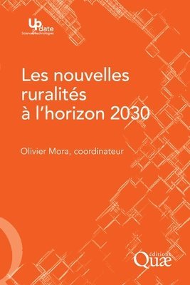 Olivier Mora - Les nouvelles ruralités à l'horizon 2030, Häftad