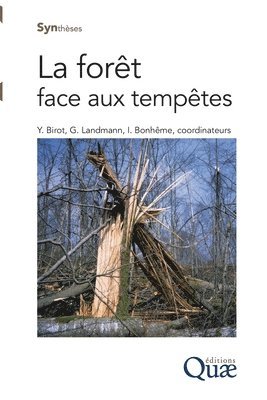 Guy Landmann, Ingrid Bonhême, Yves Birot - forêt face aux tempêtes, Häftad. Tillgänglighet: Lägg i varukorg