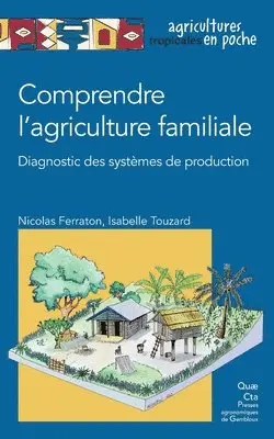 Isabelle Touzard, Nicolas Ferraton - Comprendre l'agriculture familiale avec cd-rom, Häftad. Tillgänglighet: Lägg i varukorg