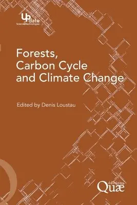 Denis Loustau - Forests, carbon cycle and climate change, Häftad. Tillgänglighet: Lägg i varukorg