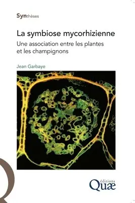 Jean Garbaye - symbiose mycorhizienne, Häftad. Tillgänglighet: Lägg i varukorg