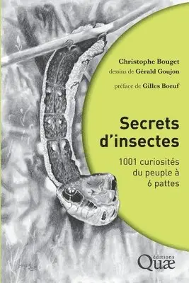 Christophe Bouget - Secrets d'insectes, Häftad. Tillgänglighet: Lägg i varukorg
